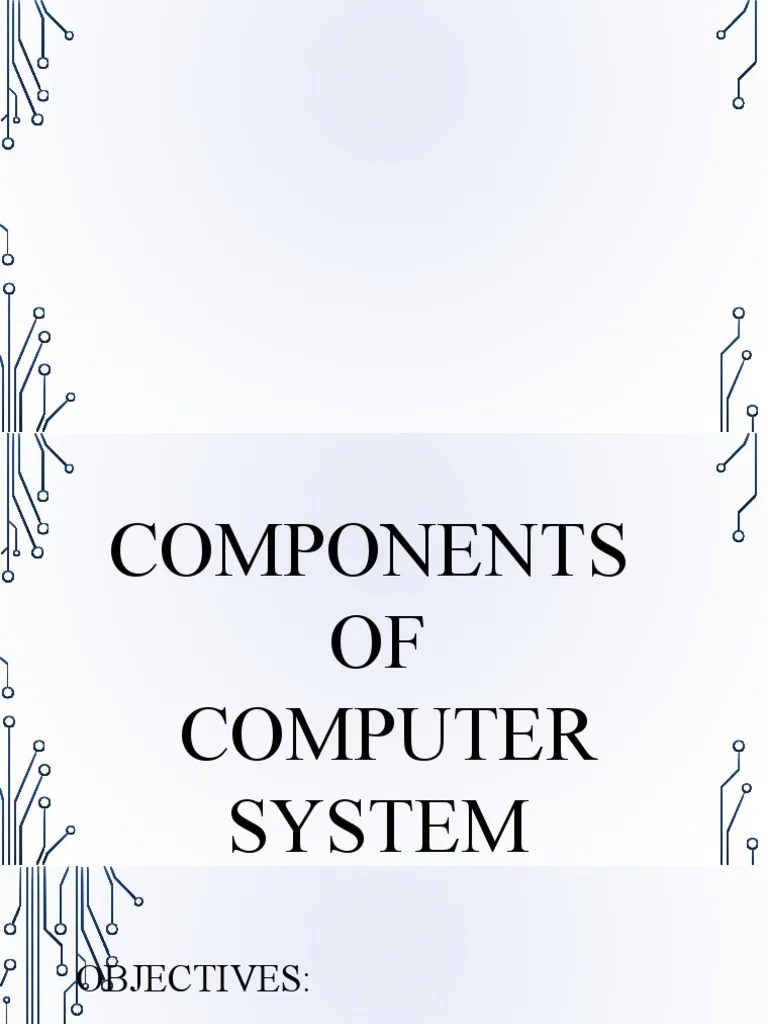 Lesson 2 Components of Computer SySTEM PDF