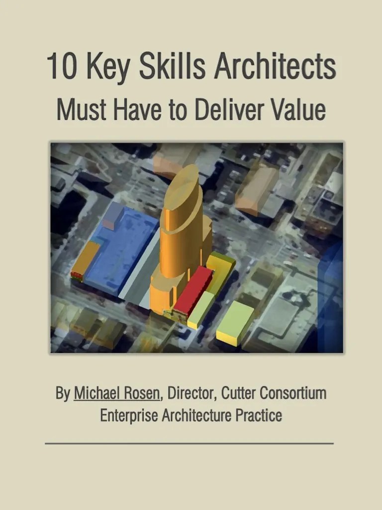 10 Key Skills Architects Must Have To Deliver Value PDF Enterprise Architecture Conceptual