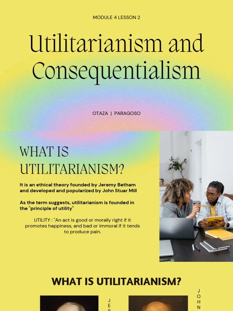 Utilitarianism and Consequentialism PDF Utilitarianism Pleasure
