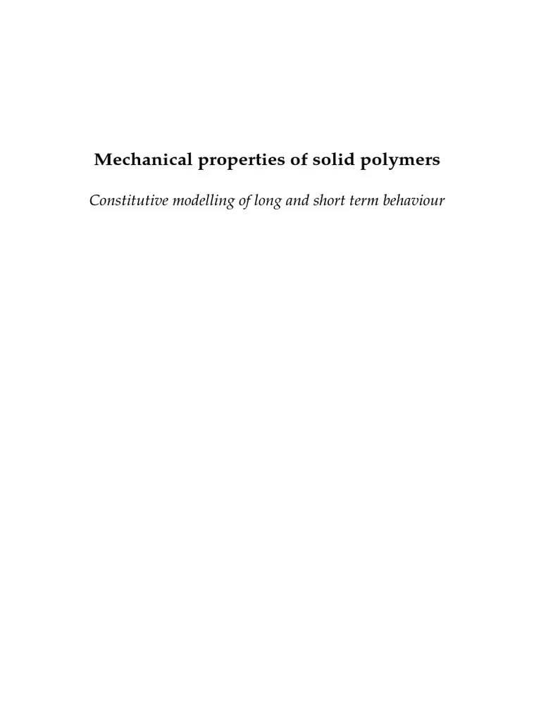 Mechanical Properties of Solid Polymers Constitutive Modelling of Long