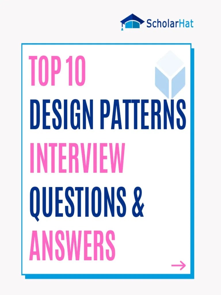 Essential Design Patterns Interview Questions and Answers Top 10