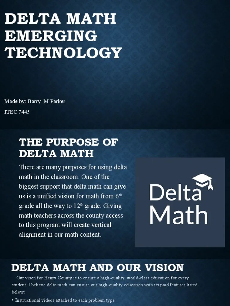 Delta Math Emerging Technology Made By Barry M Parker ITEC 7445 PDF