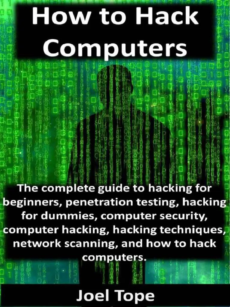 How To Hack Computers How To Hack Computers, Hacking For Beginners