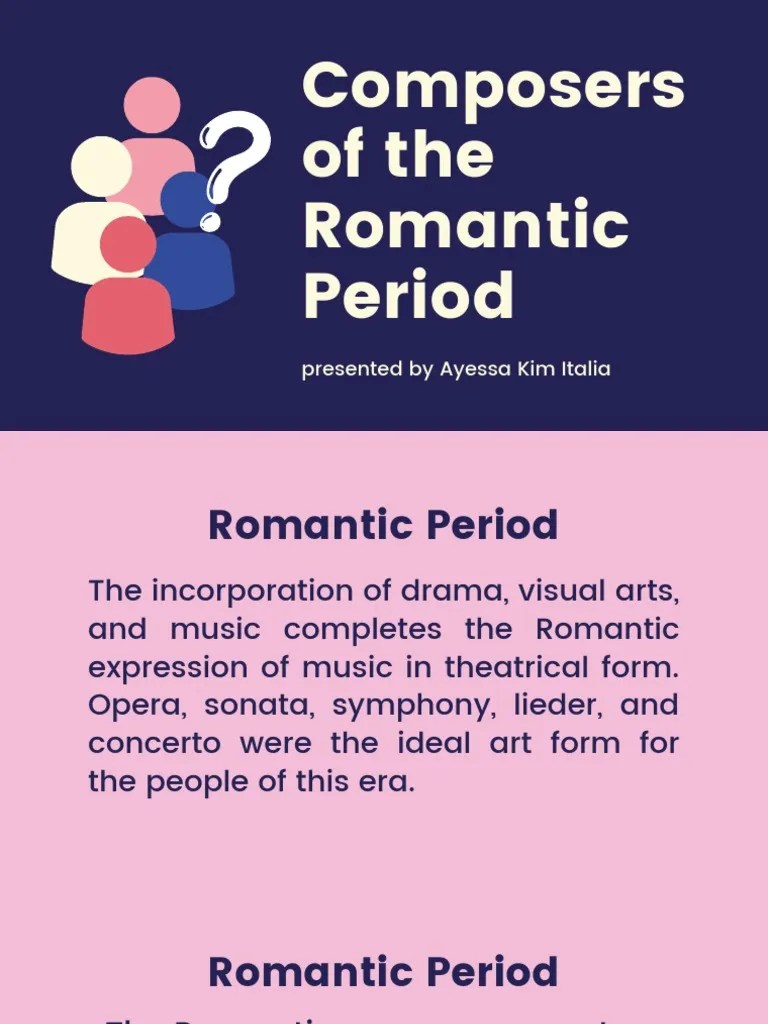 Composers of the Romantic Period Exploring the Lives and Works of