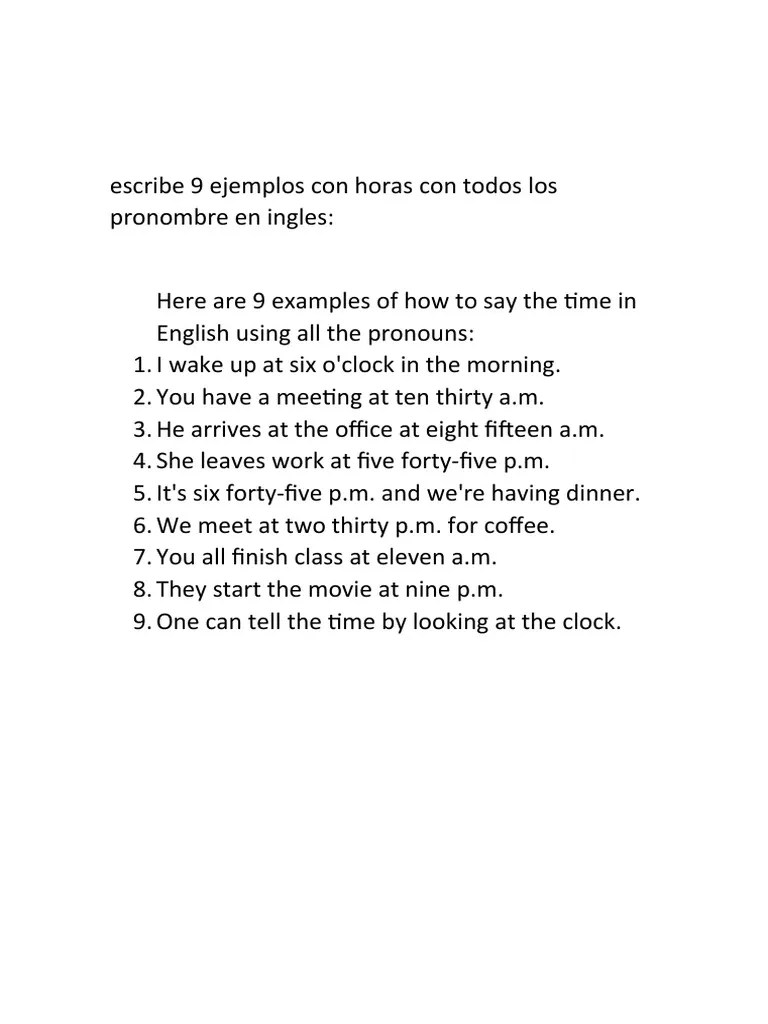 Escribe 9 Ejemplos Con Horas Con Todos Los Pronombre en Ingles PDF