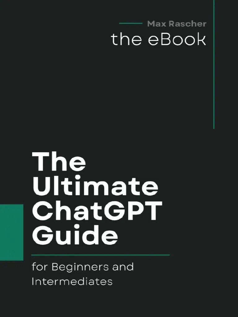 The Ultimate ChatGPT Guide For Beginners (Snippet) PDF Artificial