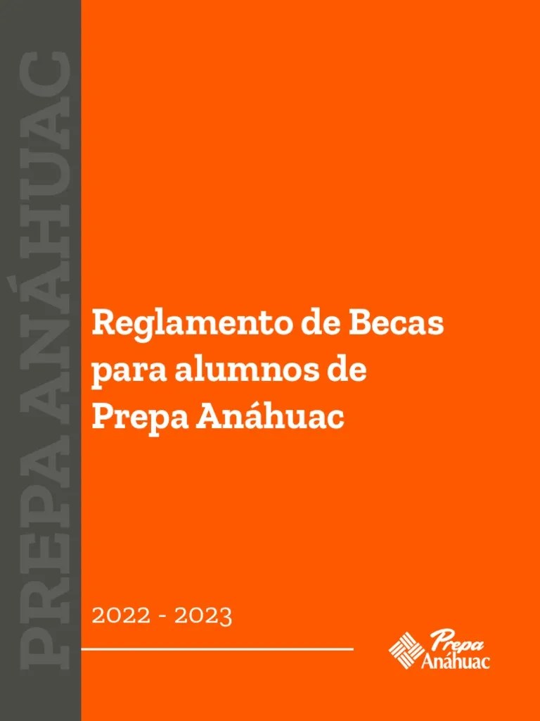PA Reglamento de Becas para Alumnos de Prepa Anahuac 20222023 PDF