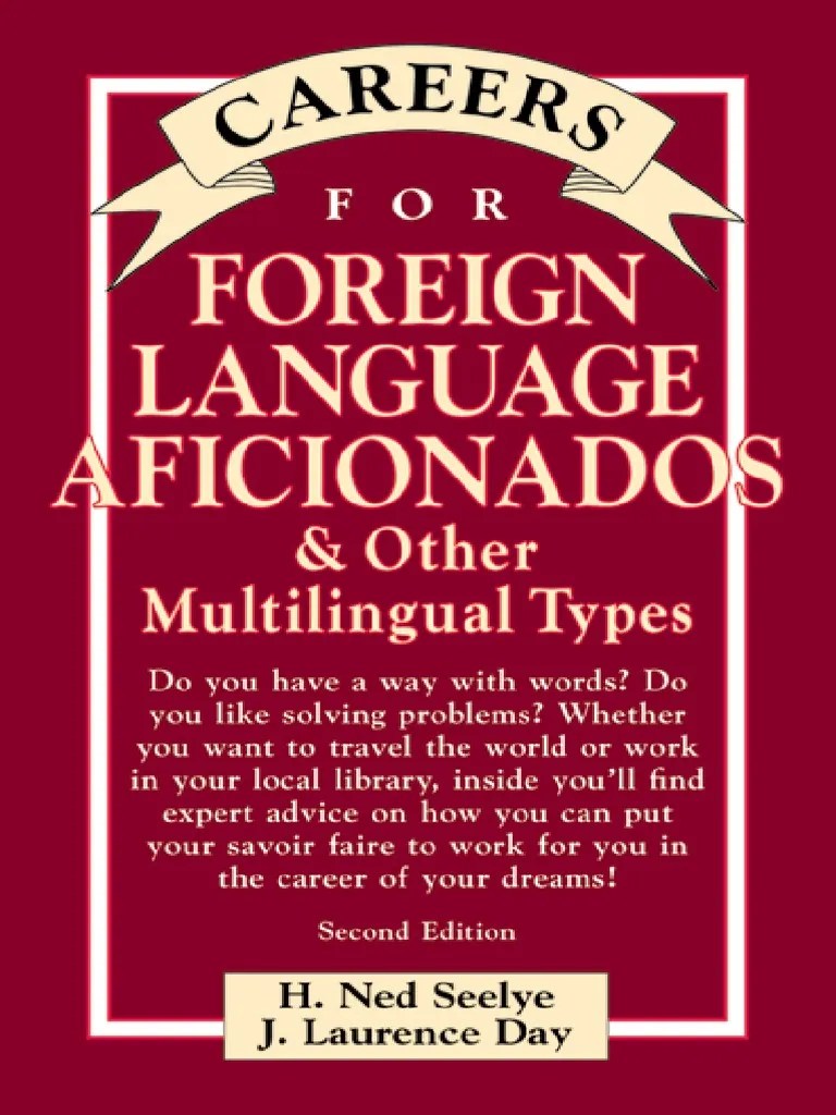 Careers For Foreign Language Aficionados & Other Multilingual Types