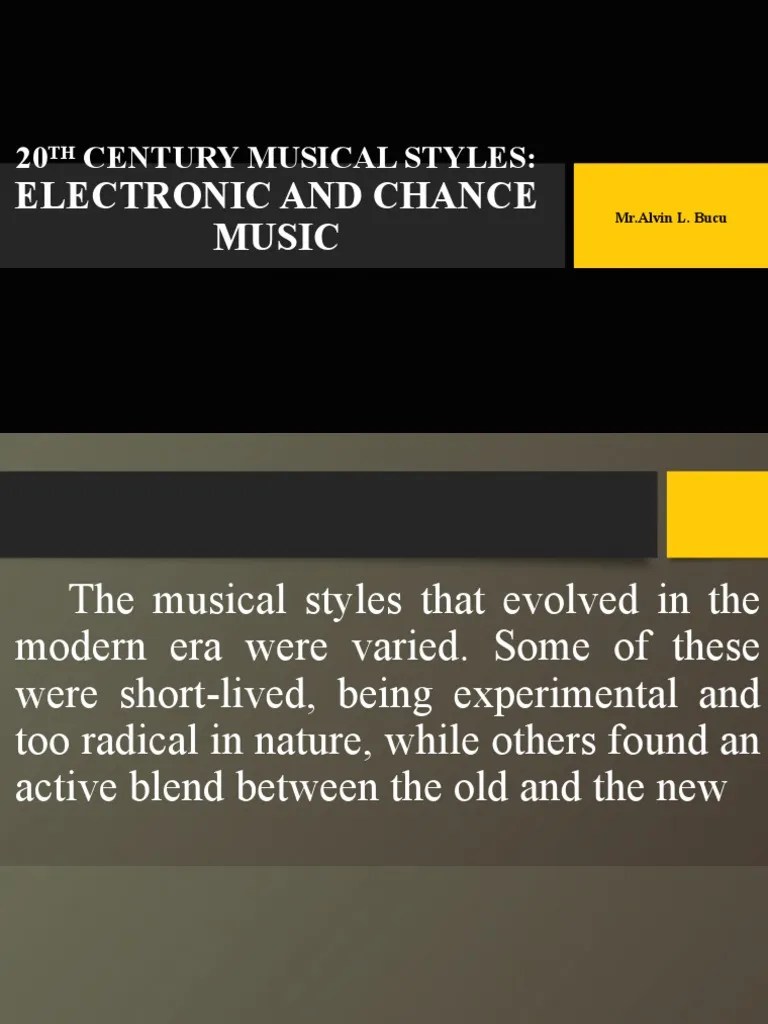 20TH CENTURY MUSICAL STYLES Electronic and Chance Music PDF