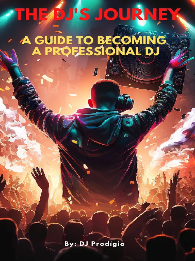 The DJ's Journey A Guide To A Professional DJ PDF Disc