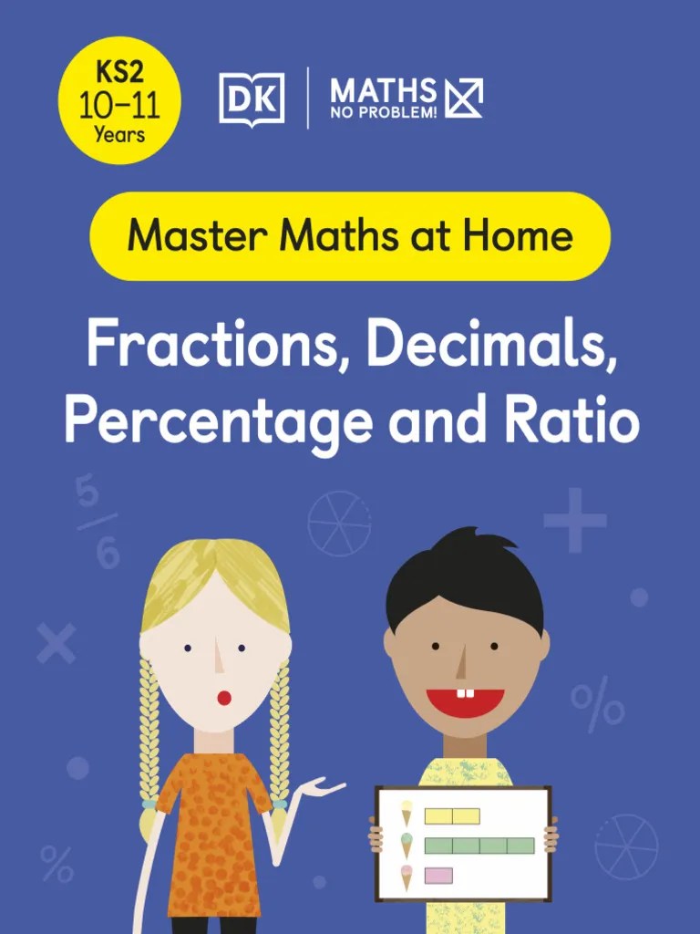 Maths No Problem Fractions, Decimals, Percentage and Ratio, Ages 1011 (Key Stage 2) (Maths