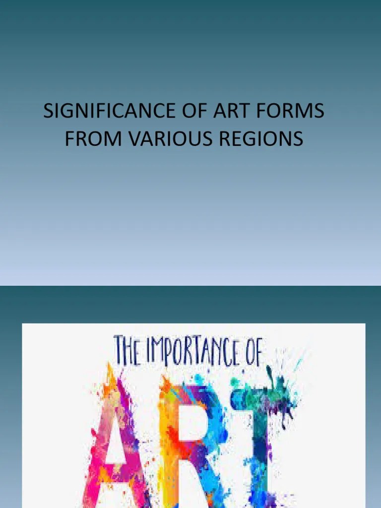 Significance of Art Forms From Various Regions PDF Creativity
