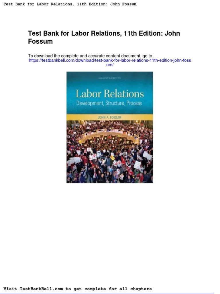 Test Bank For Labor Relations 11th Edition John Fossum PDF