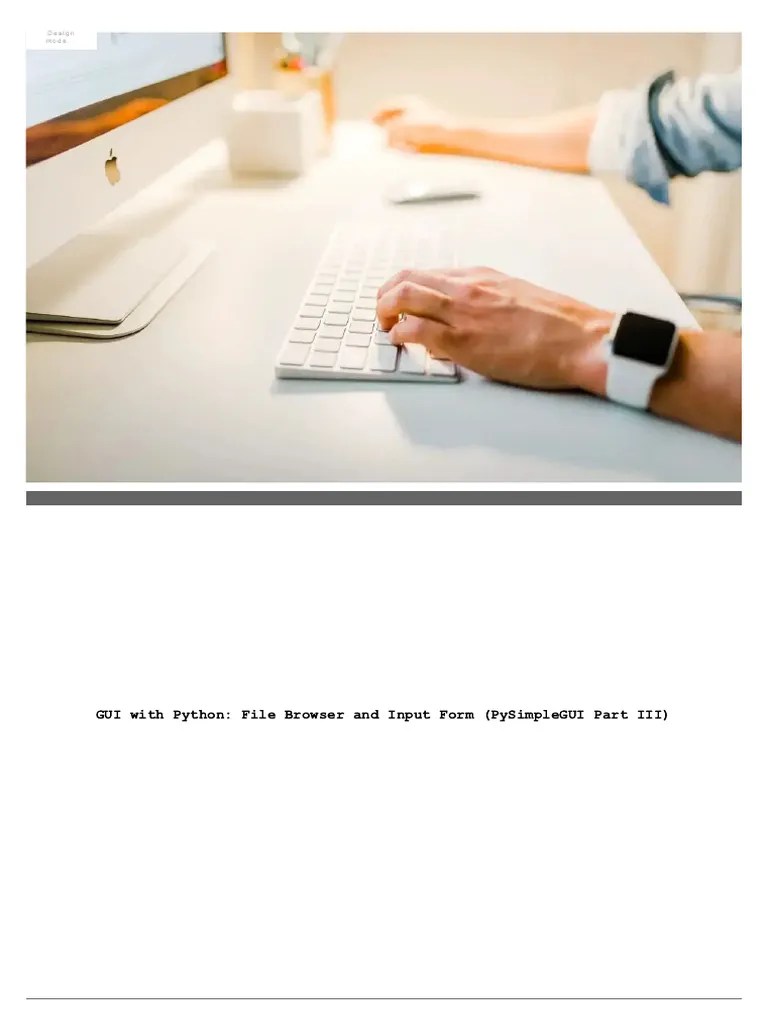 GUI With Python File Browser and Input... PySimpleGUI Part III