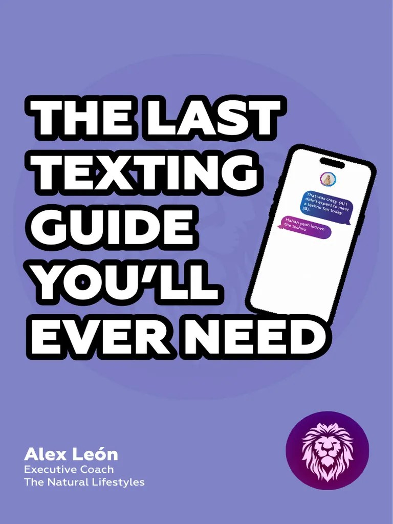The Last Texting Guide You'll Ever Need Alex Leon 2023 PDF