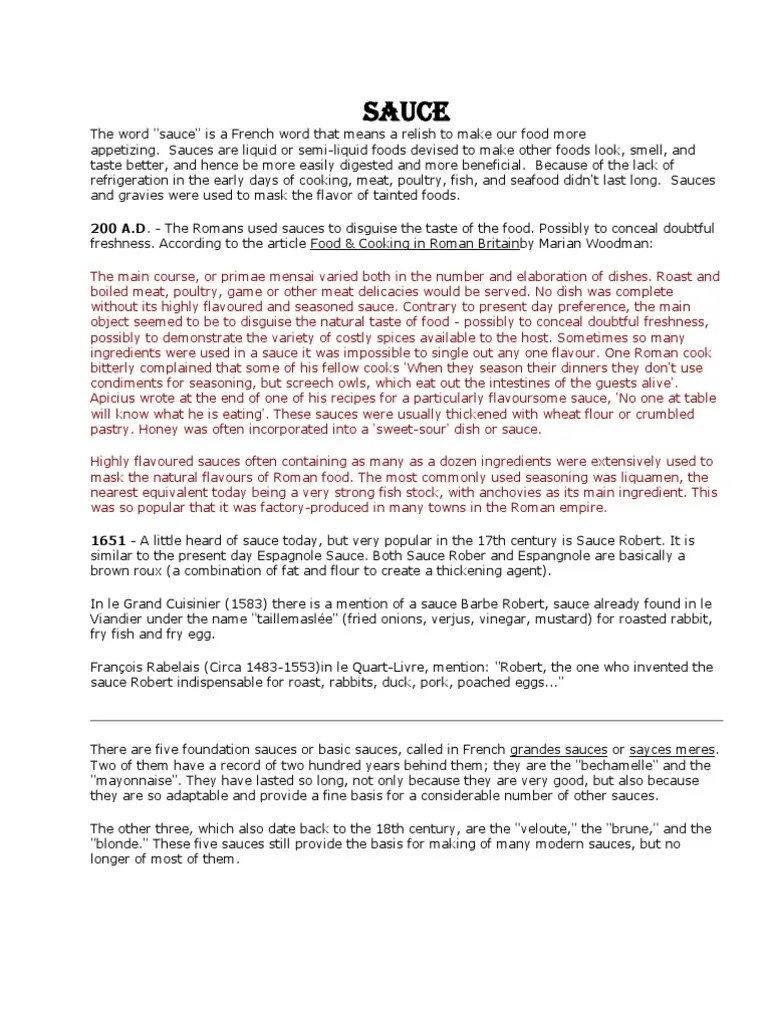 Sauce 200 A.D. The Romans Used Sauces To Disguise The Taste of The Food. Possibly To Conceal