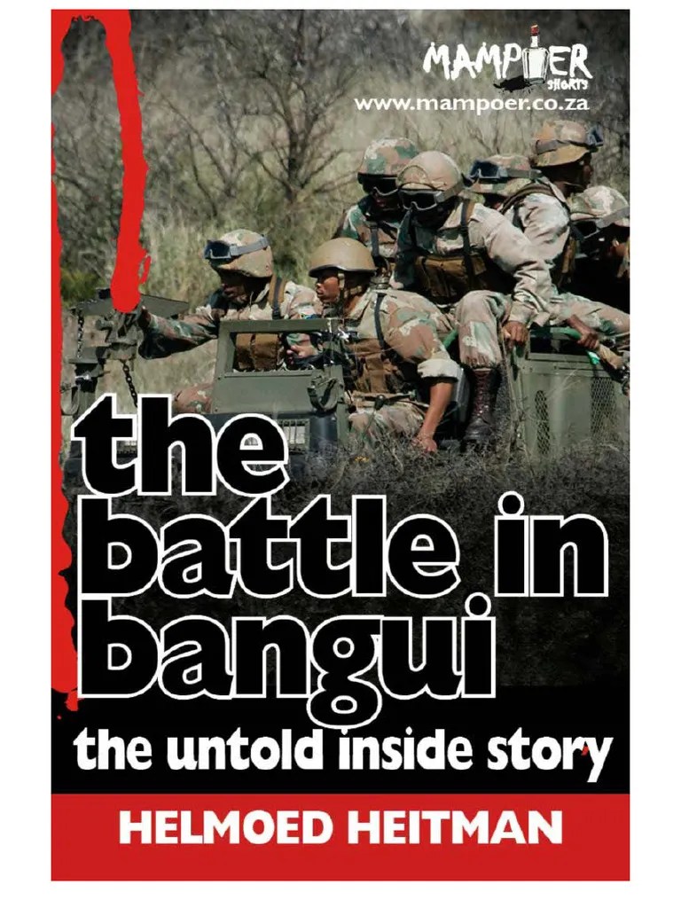 The Battle in Bangui The Untold Inside Story PDF Paratrooper