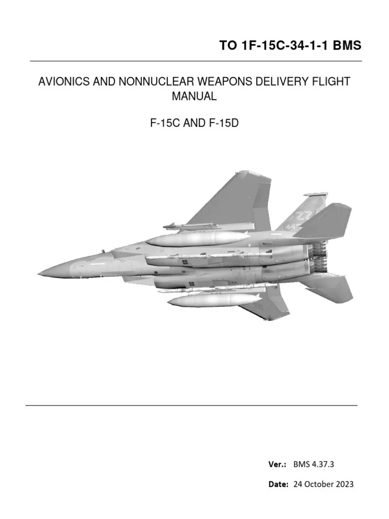 TO 1F-15C-34-1-1 BMS: Avionics and Nonnuclear Weapons Delivery Flight