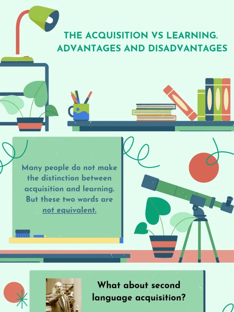 The Acquisition Vs Learning. Advantages and Disadvantages PDF