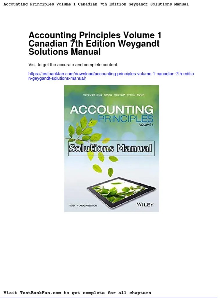Accounting Principles Volume 1 Canadian 7th Edition Geygandt Solutions