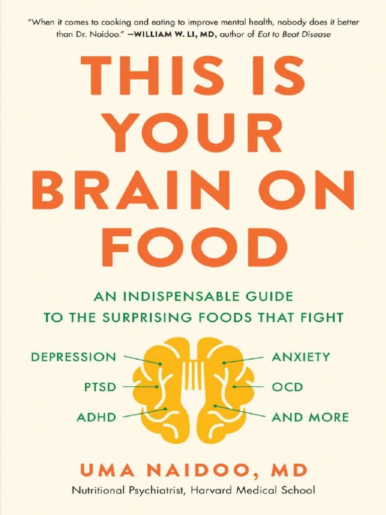 This Is Your Brain On Food by Uma Naidoo, MD PDF