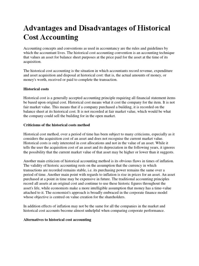Advantages and Disadvantages of Historical Cost Accounting Historical