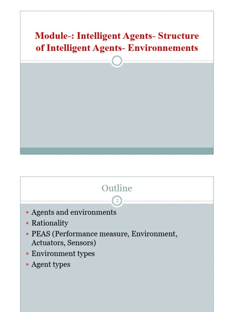 4Module1Intelligent AgentsStructure of Intelligent AgentsEnvironments09012024 PDF
