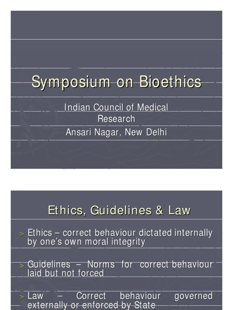 Symposium on Bioethics Medical Ethics Ethics Of Science And Technology