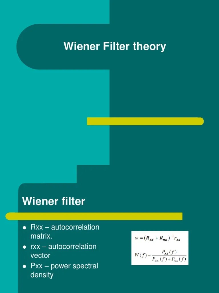 Wiener Filter (Signal Processing) Algorithms