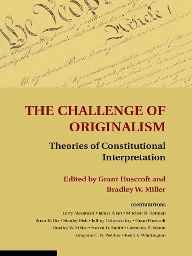 The Challenge of Original Ism Theories of Constitutional