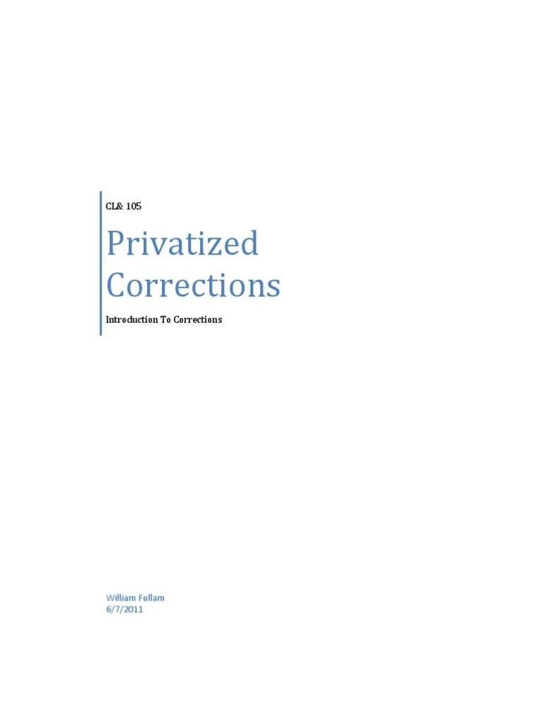 An Analysis of Privatized Corrections Examining the Rise of Private