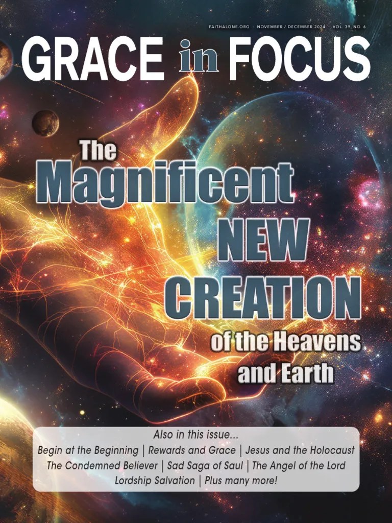 Grace In Focus Magazine 112024 Pdf Grace In Christianity Paul