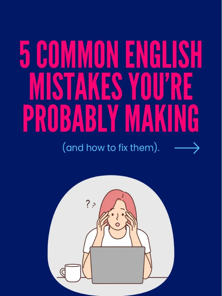Common English Mistakes To Avoid Pdf English Language Verb
