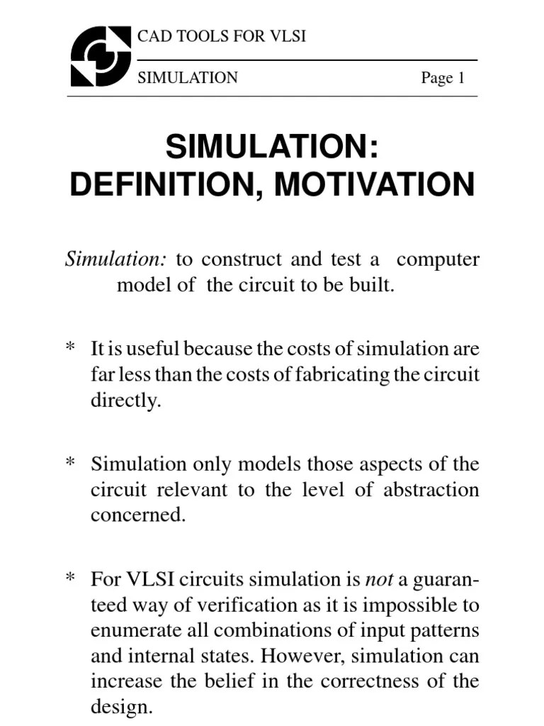 Simulation Definition, Motivation Simulation to construct and test a