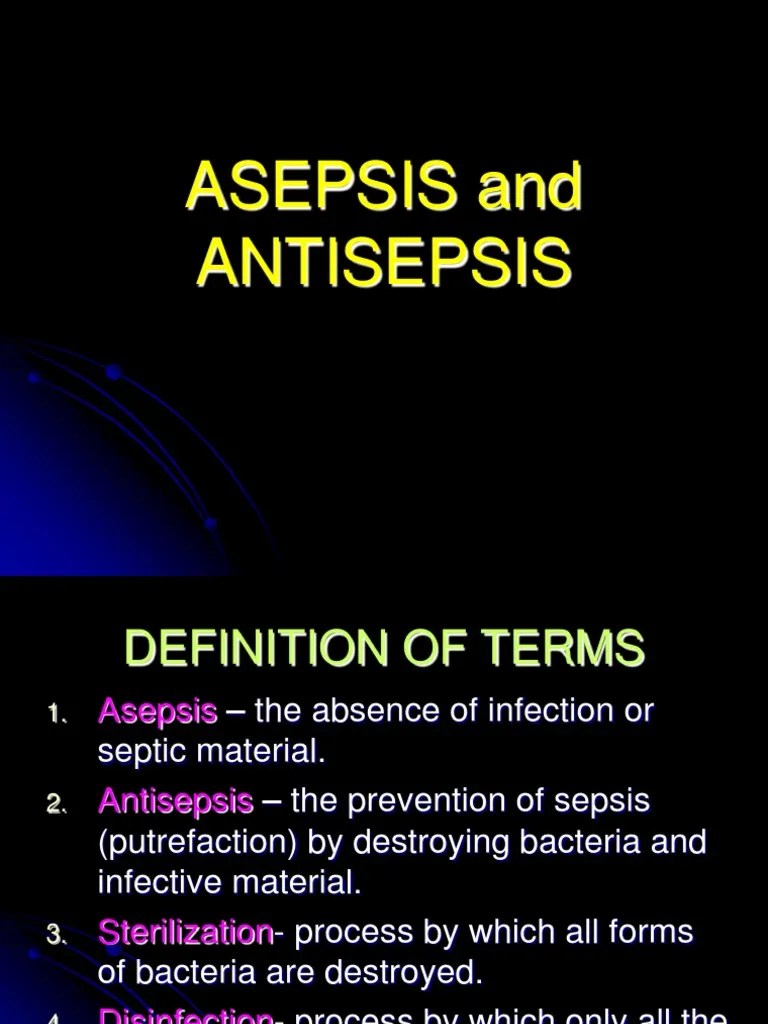 Asepsis and Antisepsis Sterilization (Microbiology) Disinfectant