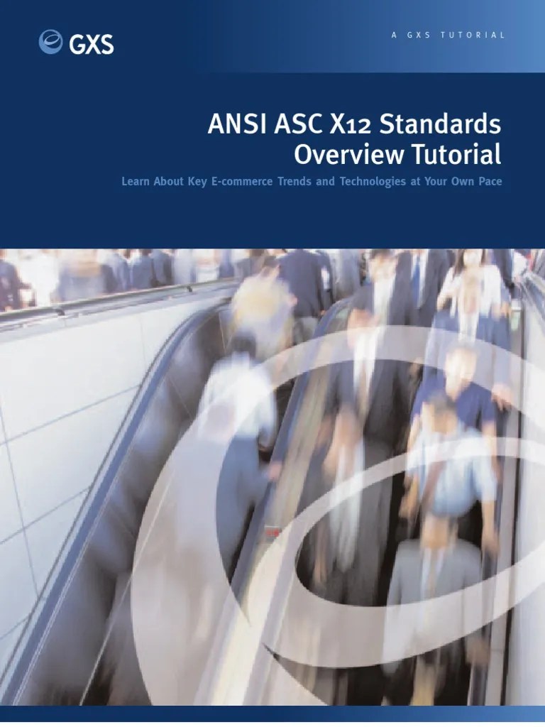 ANSI ASC X12 Standards Overview Tutorial Electronic Data Interchange