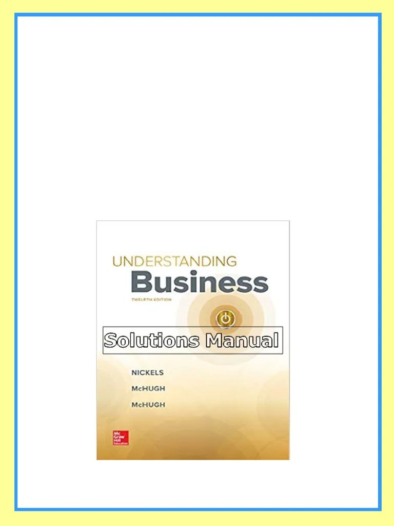 Understanding Business 12th Edition Nickels Solutions Manual download