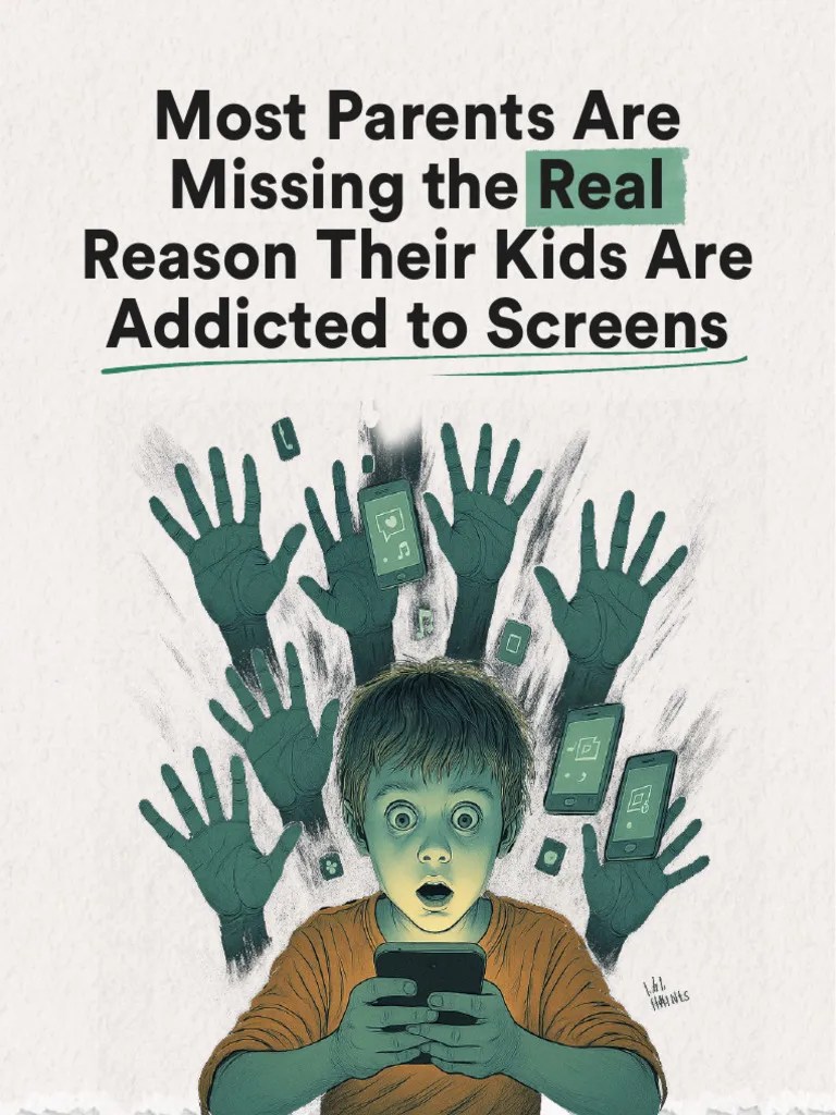 Most Parents Are Missing The Real Reason Their Kids Are Addicted To