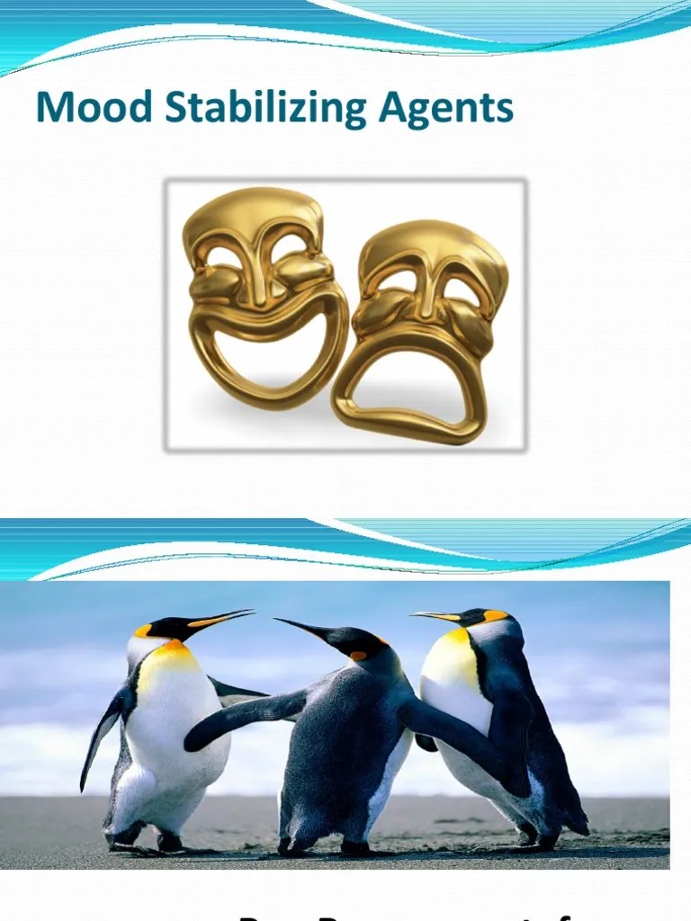 Mood Stabilizing Agents (2) Mania Abnormal Psychology