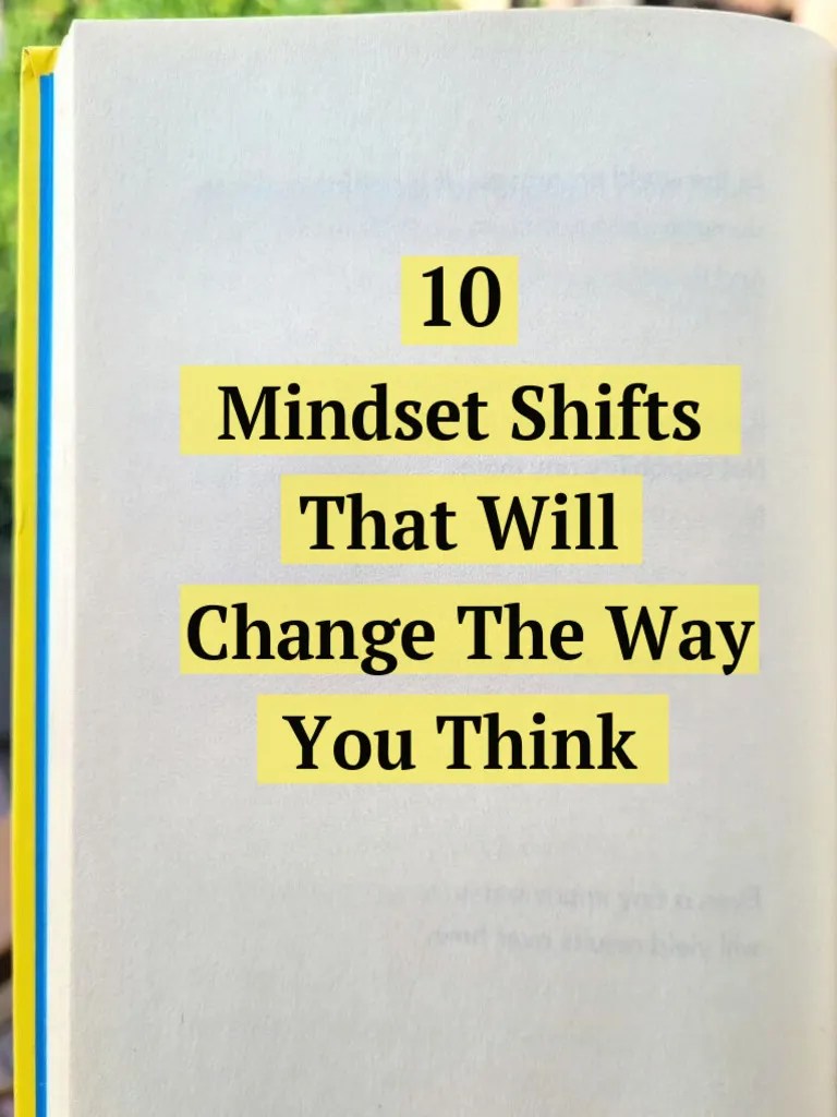 10 Mindset Shifts That Will Change The Way You Think 1720366390 PDF