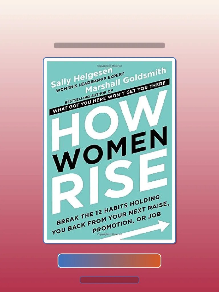 Answers For How Women Rise Break The 12 Habits Holding You Back From