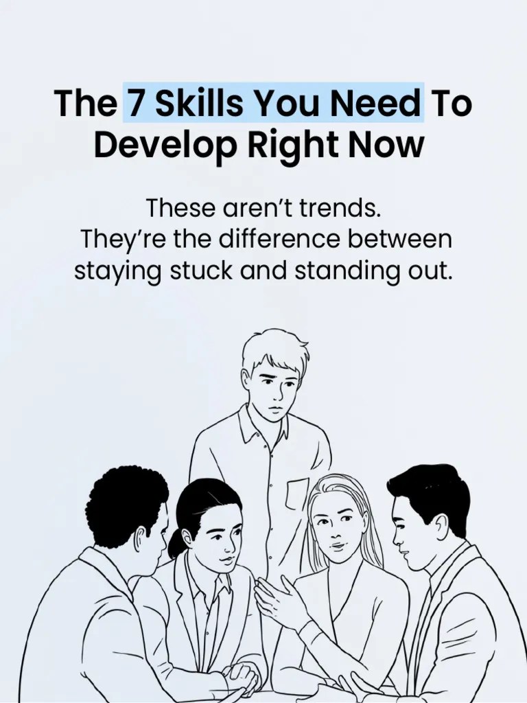 The 7 Real Skills You Need To Develop (Right Now) PDF