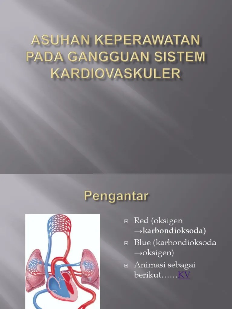 Asuhan Keperawatan Pada Gangguan Sistem Kardiovaskuler