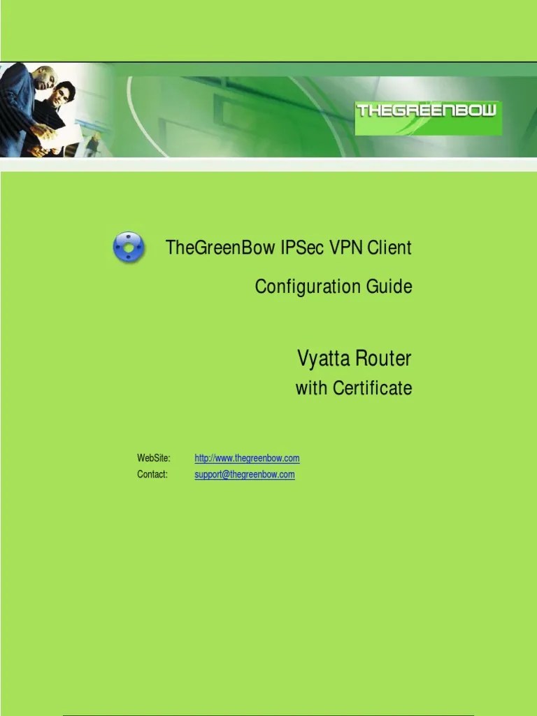 Vyatta VPN Router w/ Certificate &amp; GreenBow IPsec VPN Software