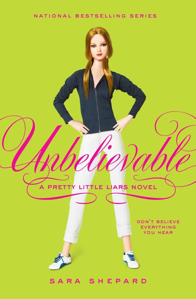 Read Pretty Little Liars 4 Unbelievable Online by Sara Shepard Books