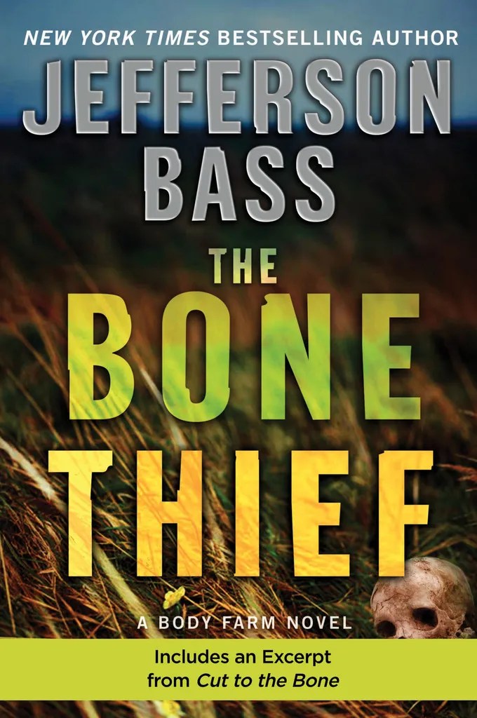 The Bone Thief by Jefferson Bass Book Read Online