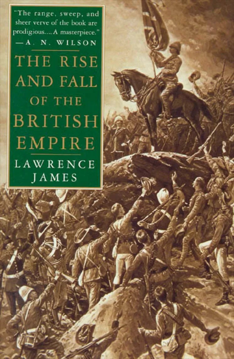 The Rise and Fall of the British Empire by Lawrence James Book Read