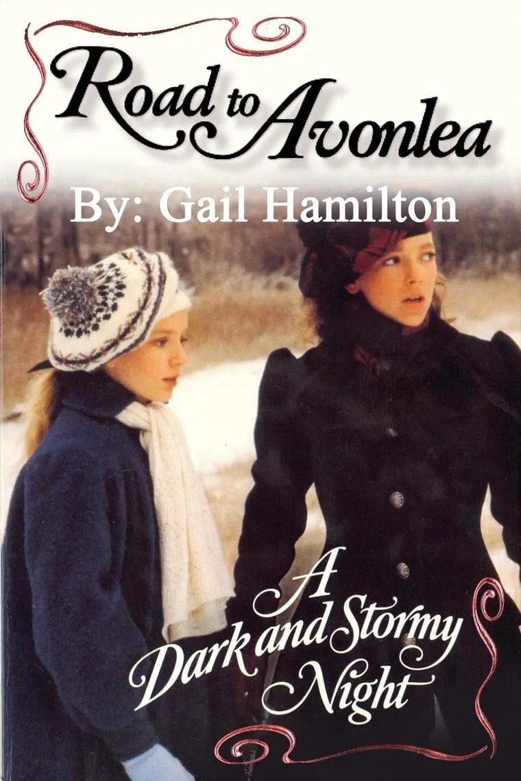 Read Road to Avonlea A Dark and Stormy Night Online by Gail Hamilton