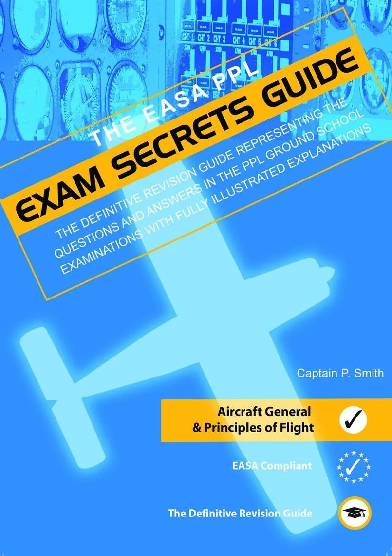 Read PPL Exam Secrets Guide Aircraft General &amp; Principles