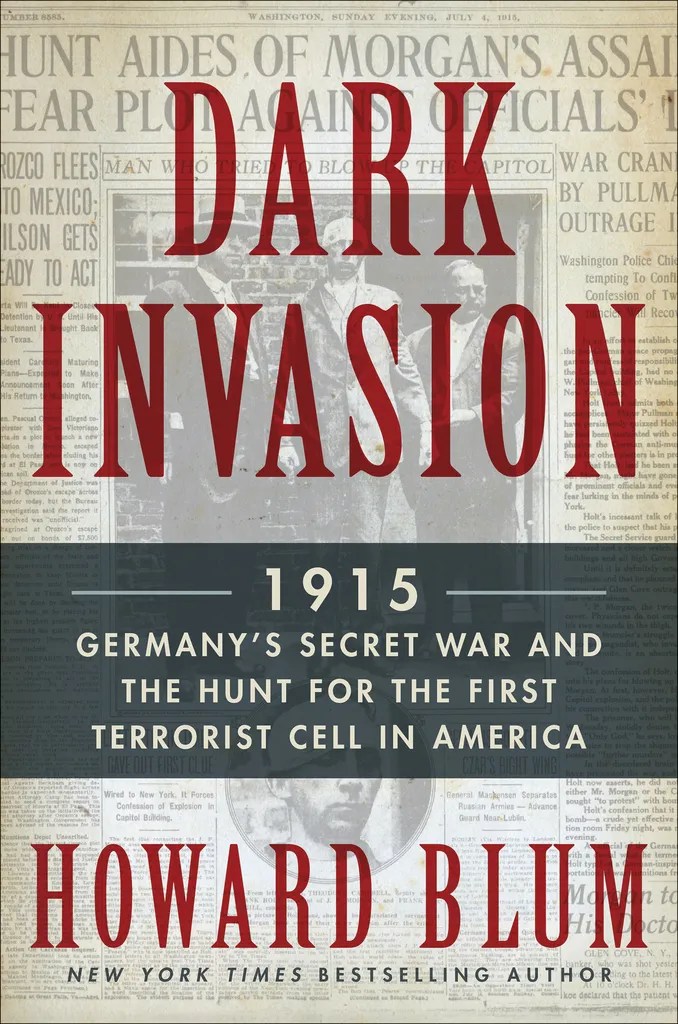 Read Dark Invasion Online by Howard Blum Books Free 30day Trial
